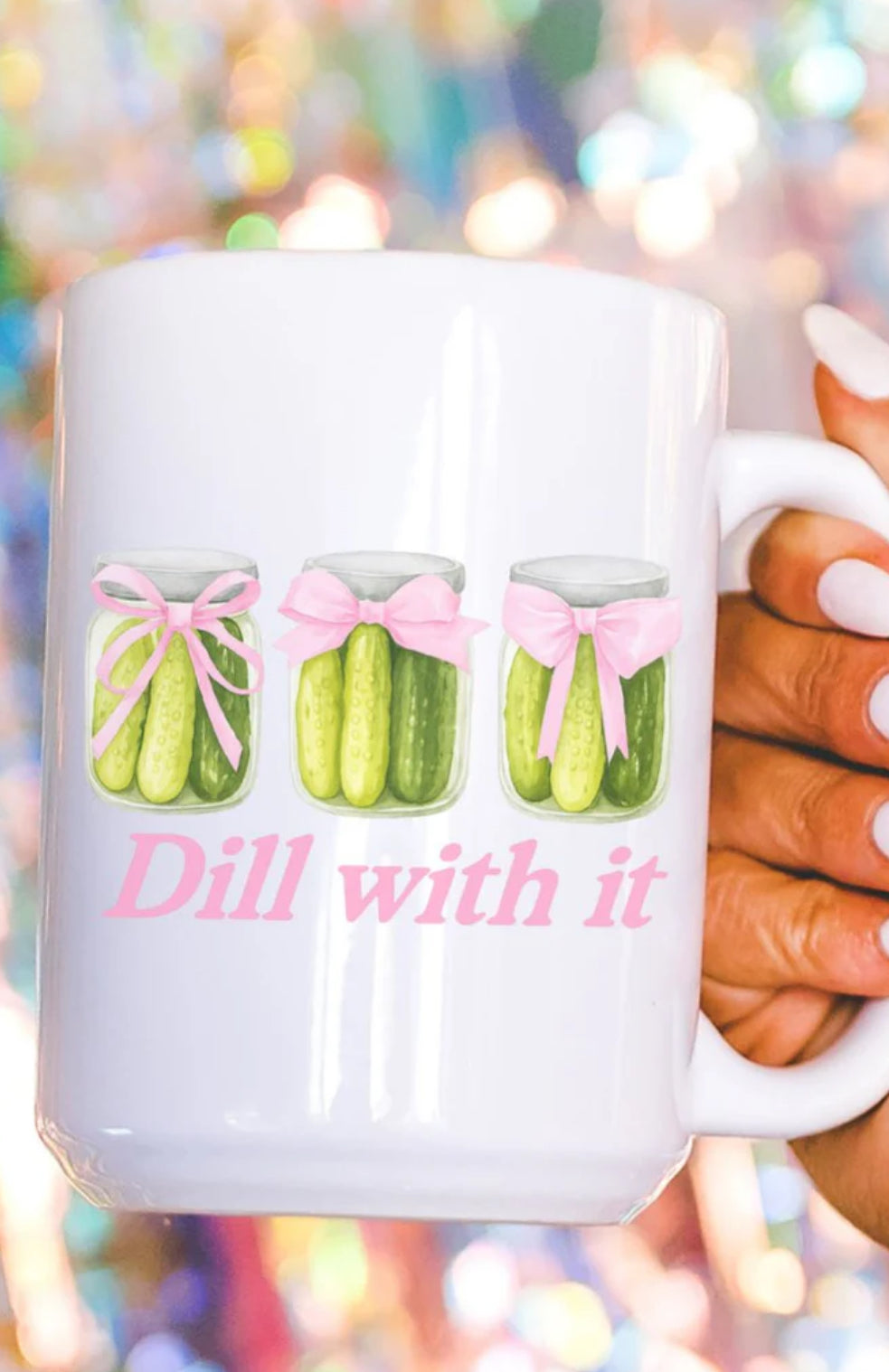 Dill With It Coquette Ceramic Mug