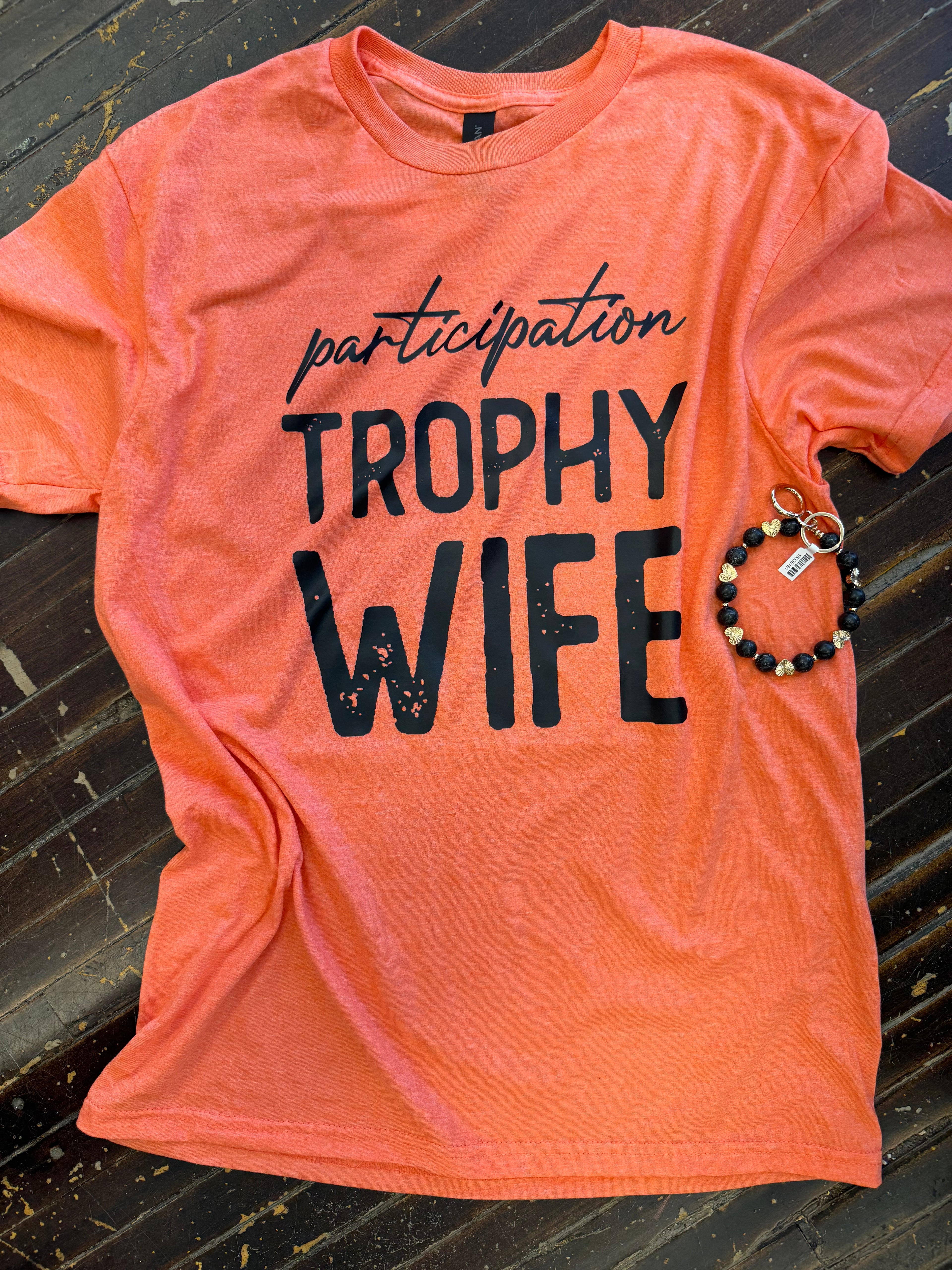 Participation Trophy Wife Tee