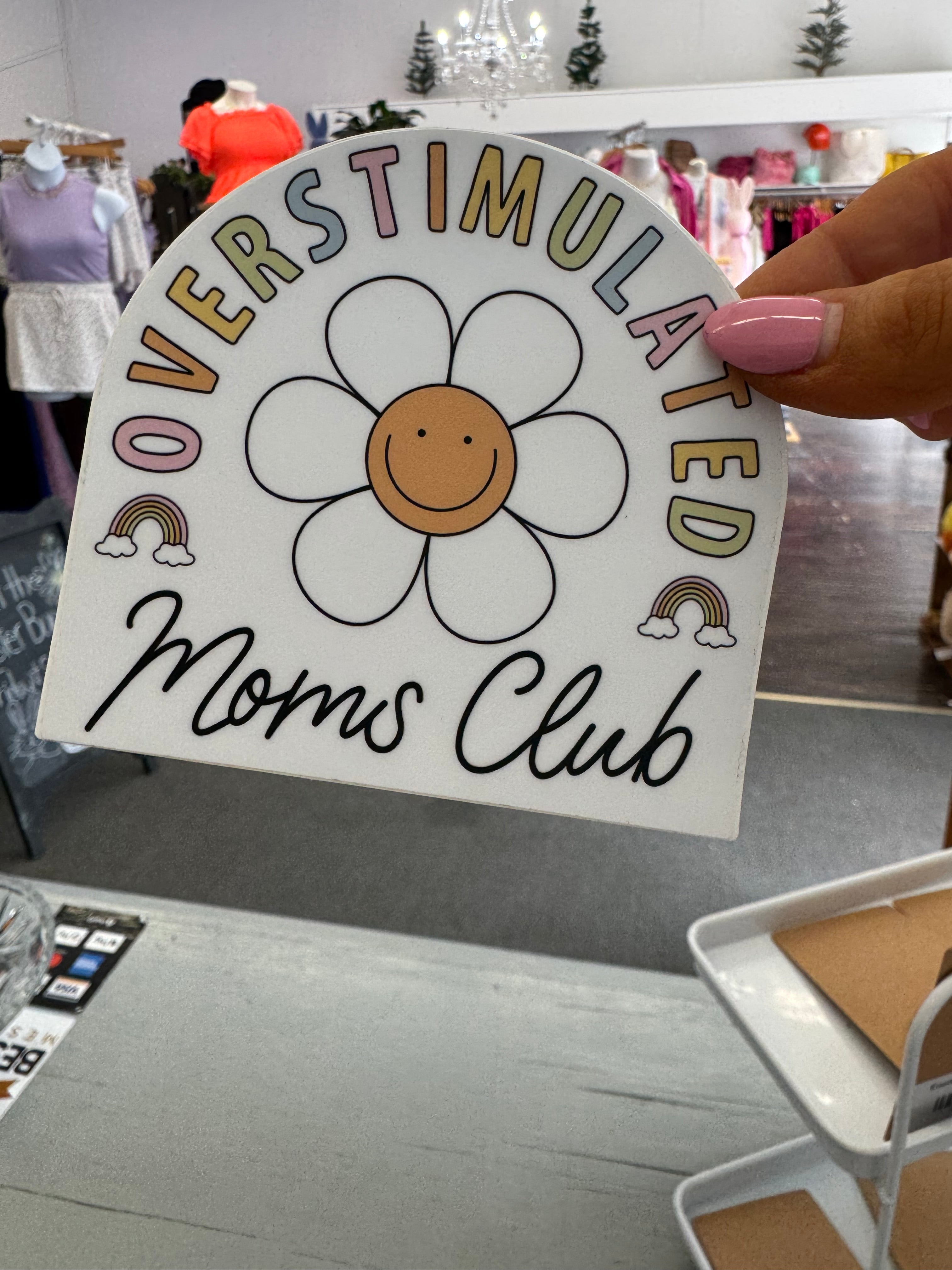 Overstimulated Moms Club Sticker
