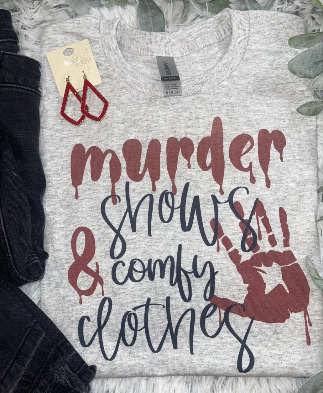 Murder Shows & Comfy Clothes Tee