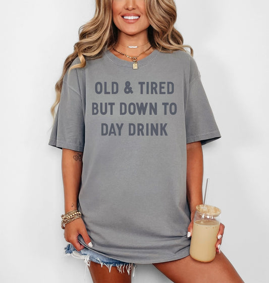Comfort Colors Old & Tired Tee