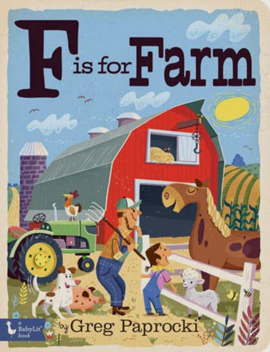 F Is For Farm: An Alphabet Board Book