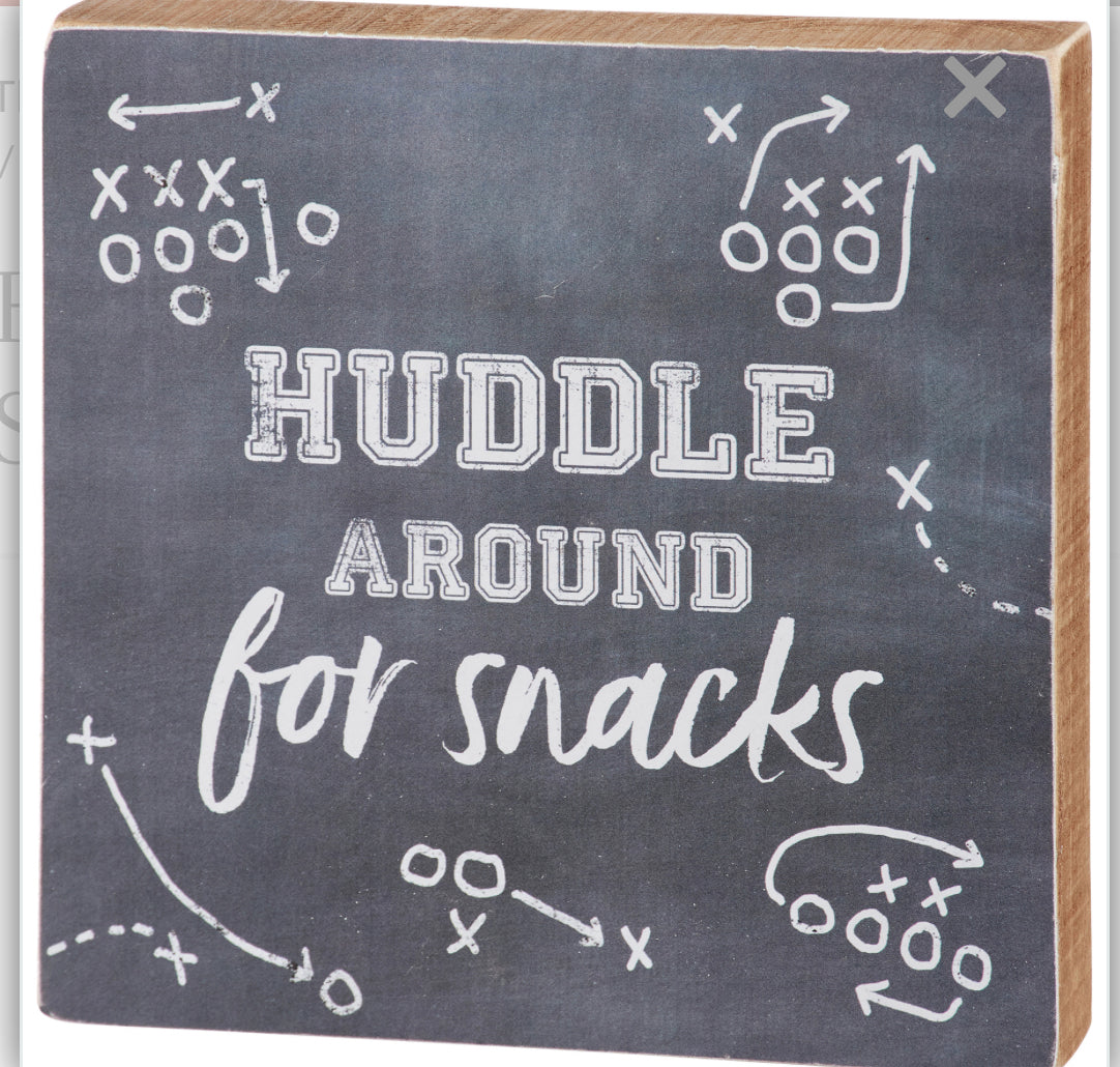 Huddle Around for Snacks Block Sign