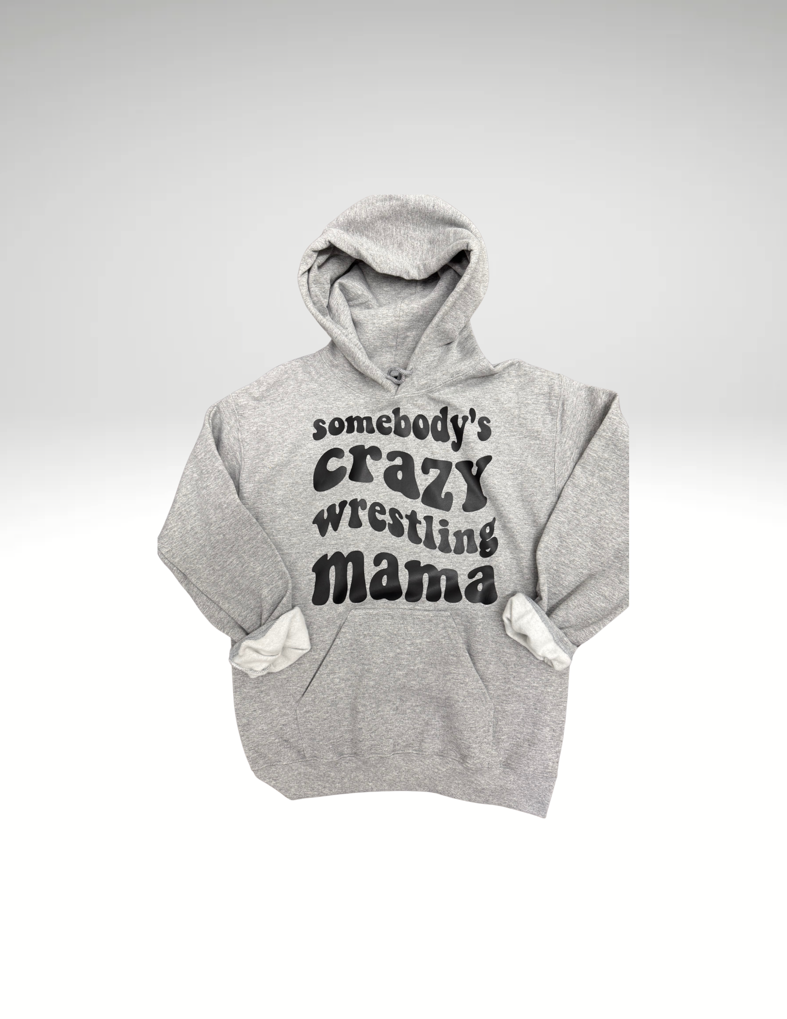 Somebody's Crazy Wrestling Mama Hoody