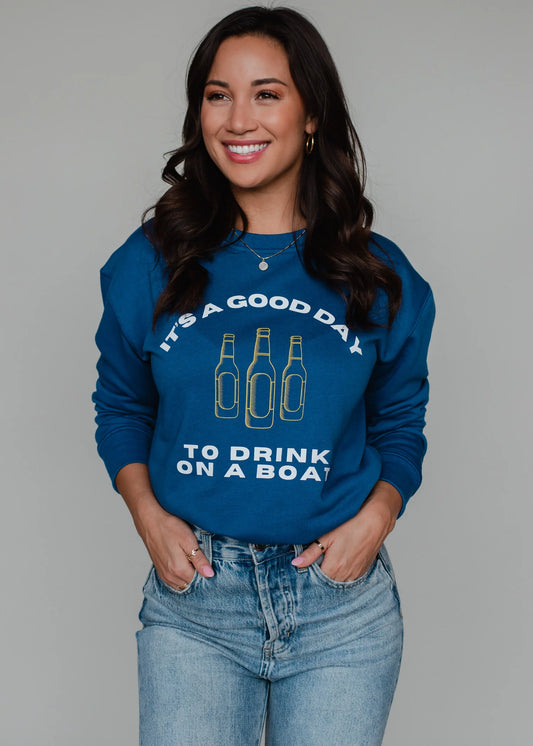 It's a Good Day to Drink on a Boat Crew Neck