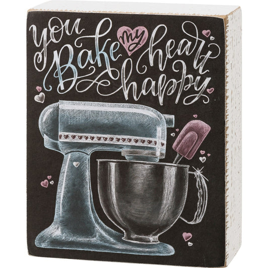 You Bake My Heart Happy Chalk Like Box Sign