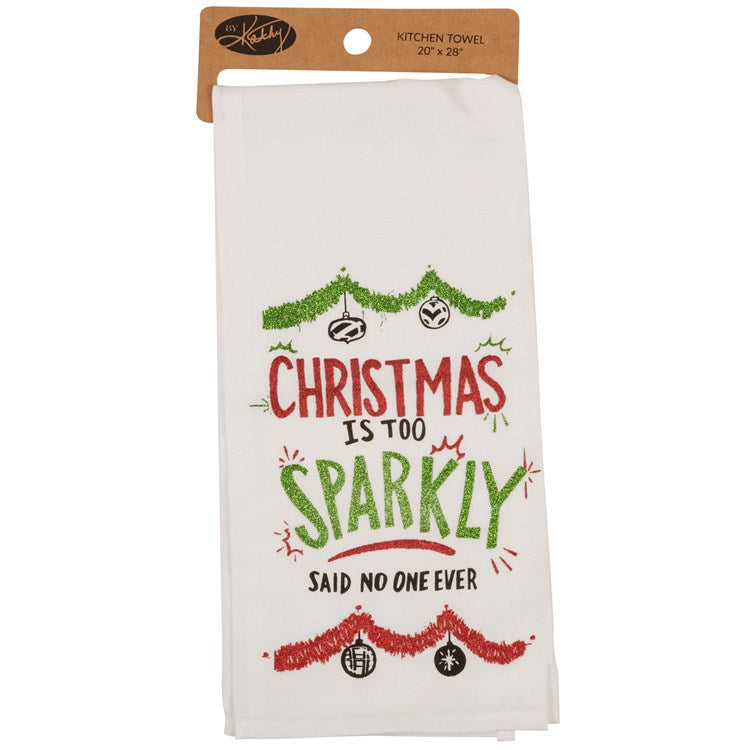 Glittery Christmas is TOO Sparkly Said No One Ever Towel