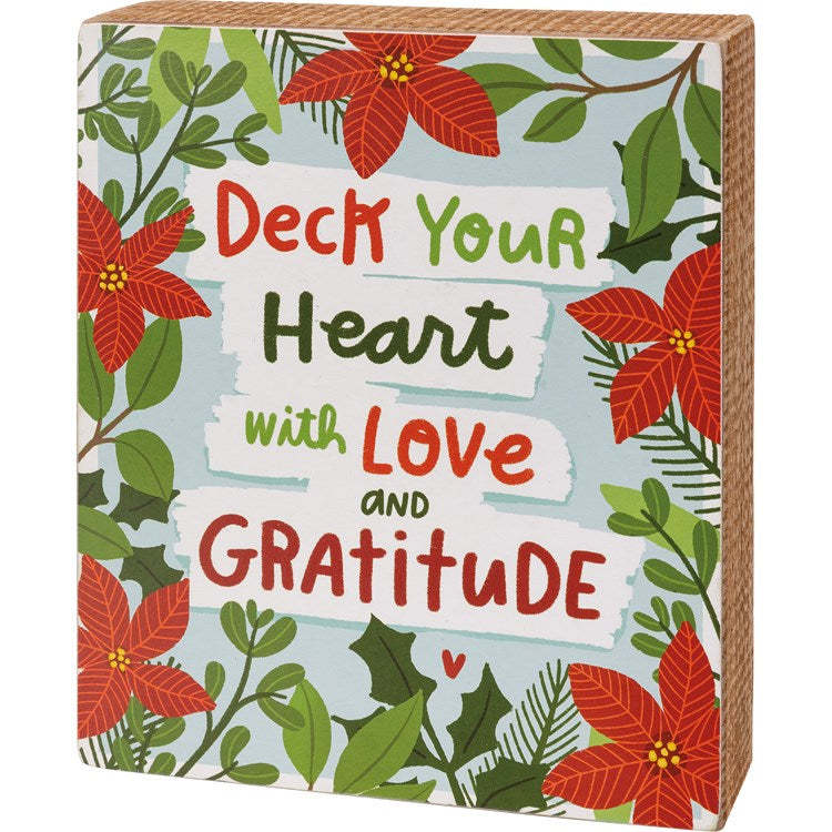 Deck Your Heart with Love & Gratitude Box Sign