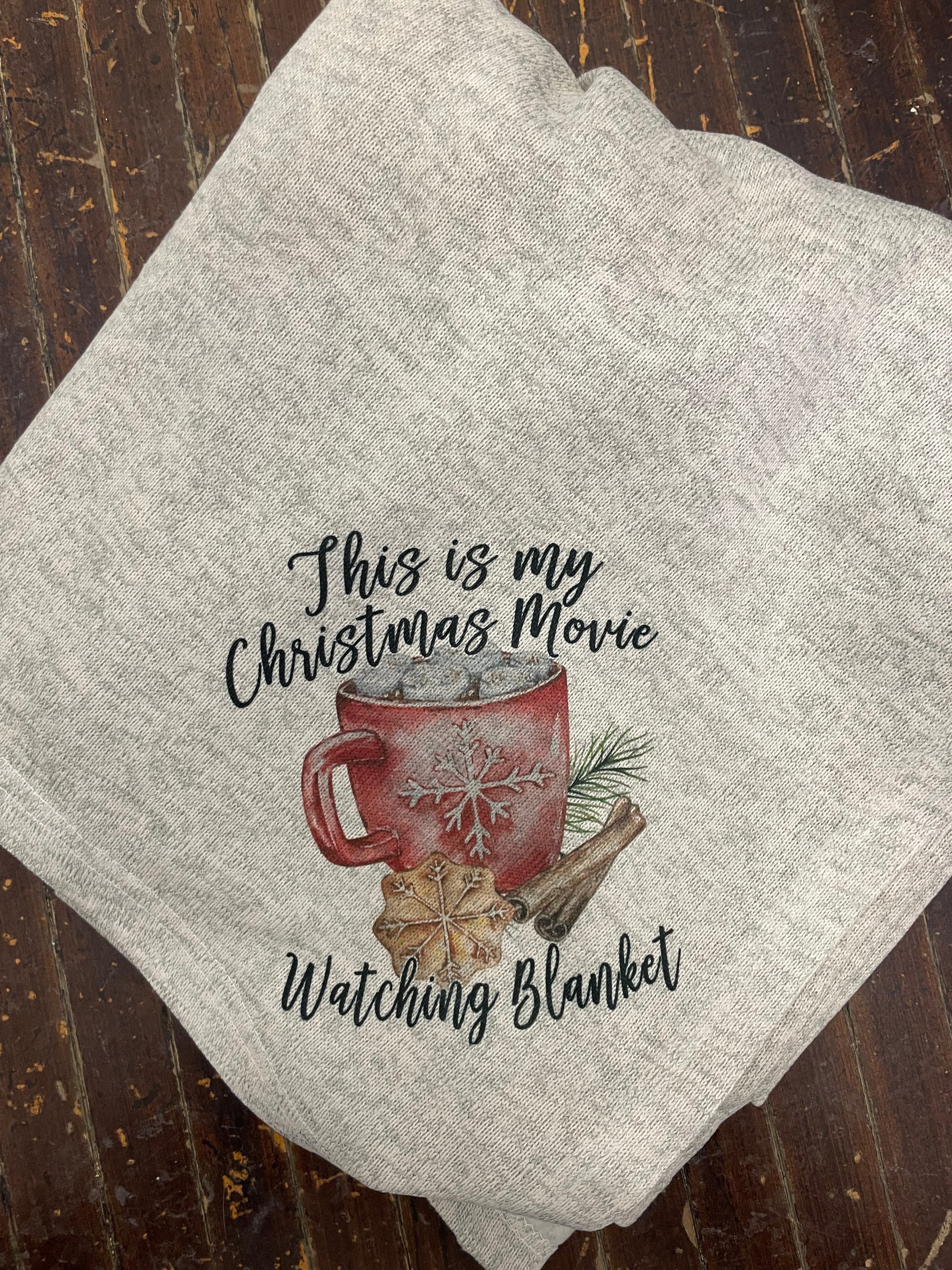 This is My Christmas Movie Watching Blanket