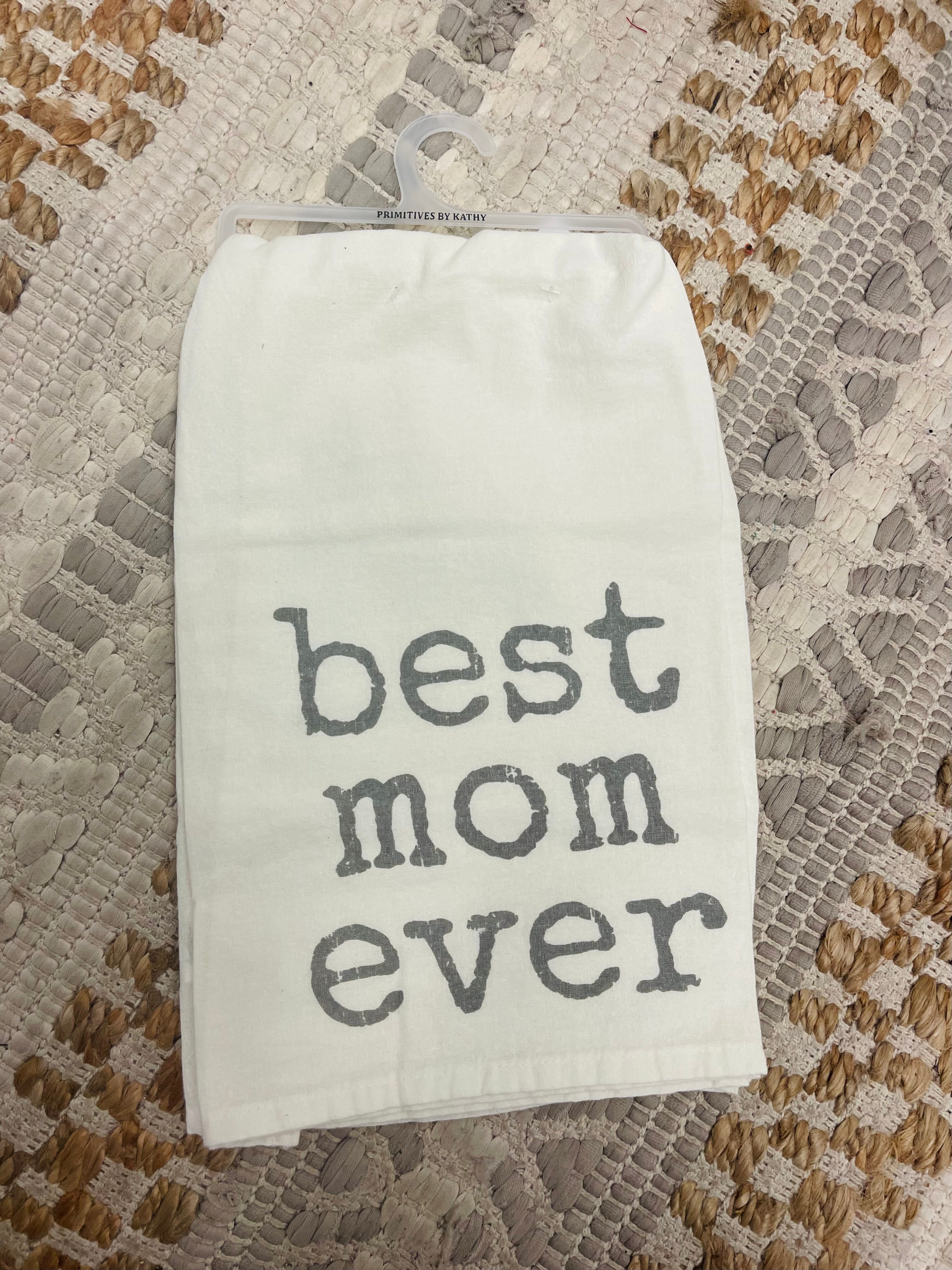 Best Mom Ever Kitchen Towel