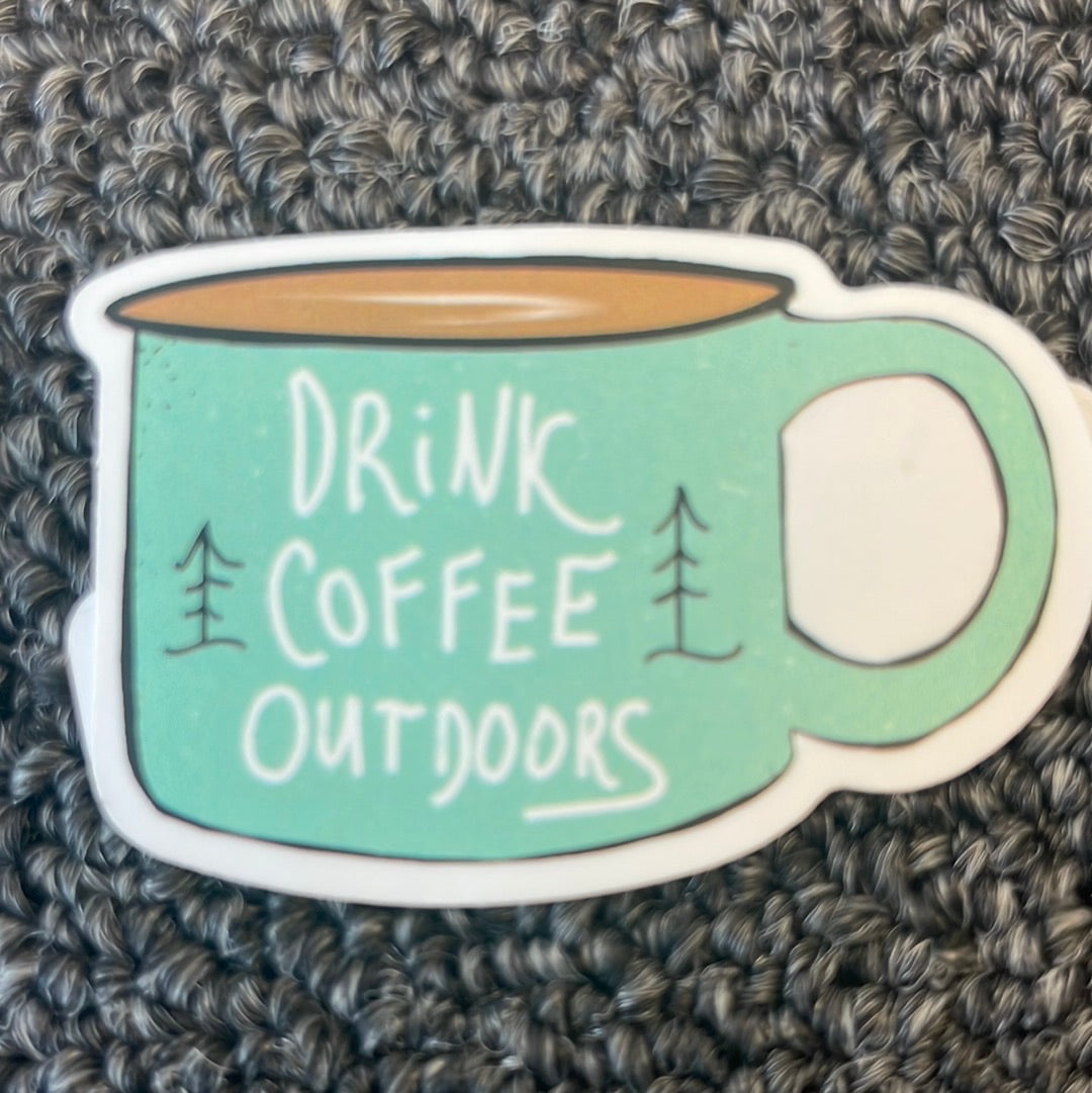 Drink Coffee Outdoors Vinyl Sticker
