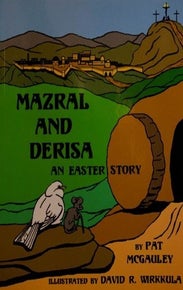 Pat McGauley Children’s Book ~ Mazril and Derisa