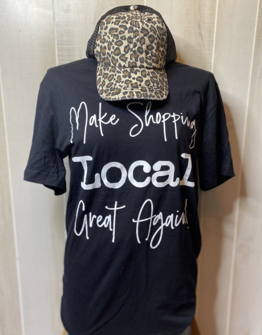 Make Shopping Local  Again Tee