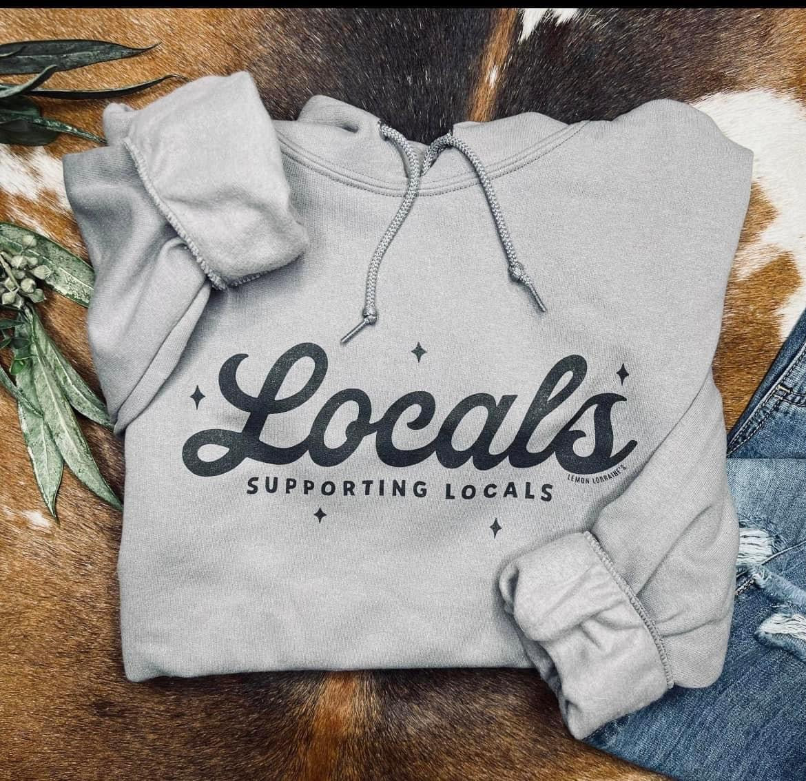 Locals Supporting Locals Hoodie