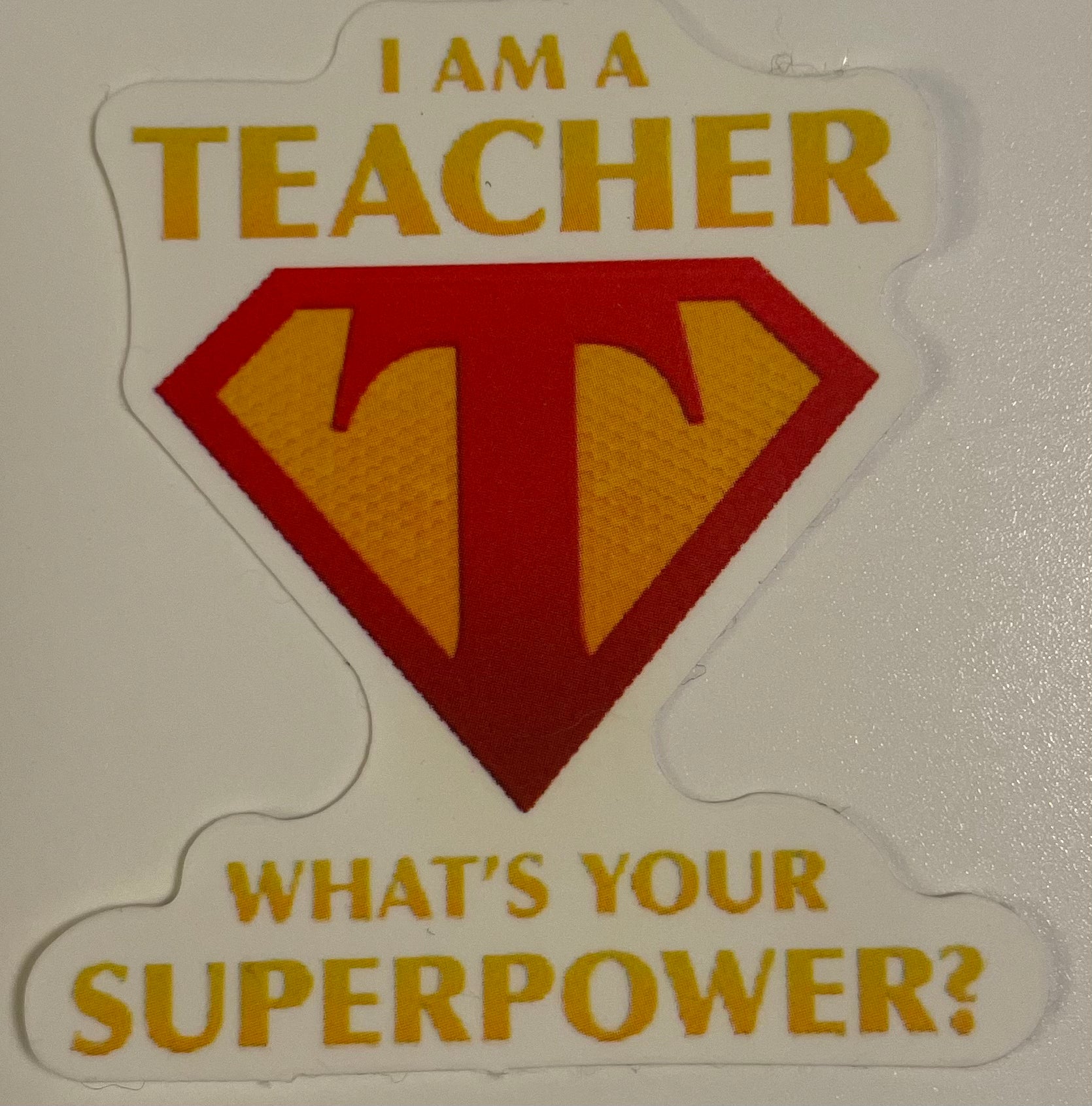 Teacher/SuperPower Vinyl Sticker