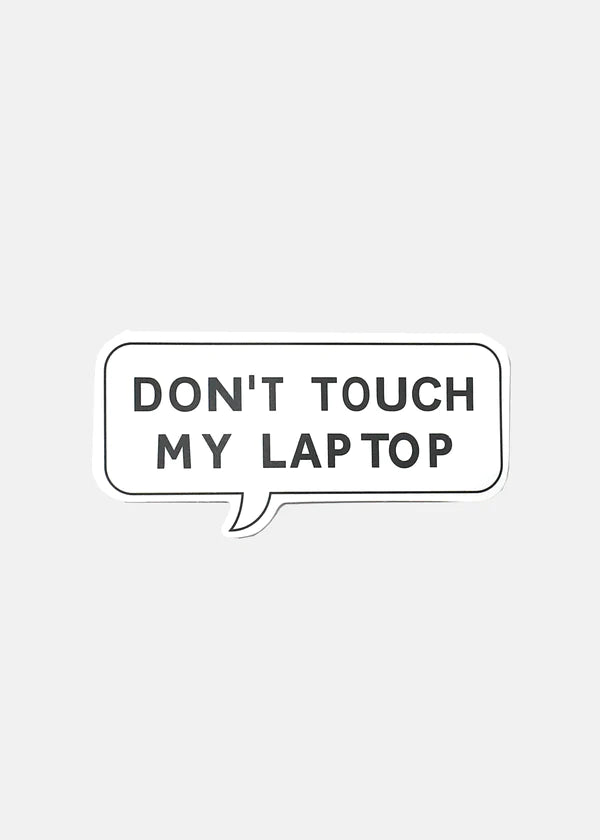 Don't Touch My Laptop Vinyl Sticker
