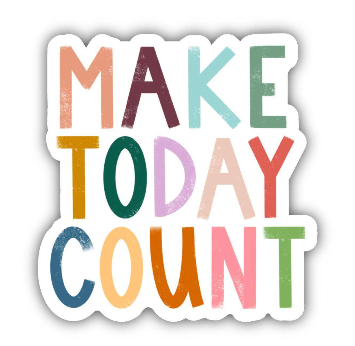 Make Today Count Vinyl Sticker